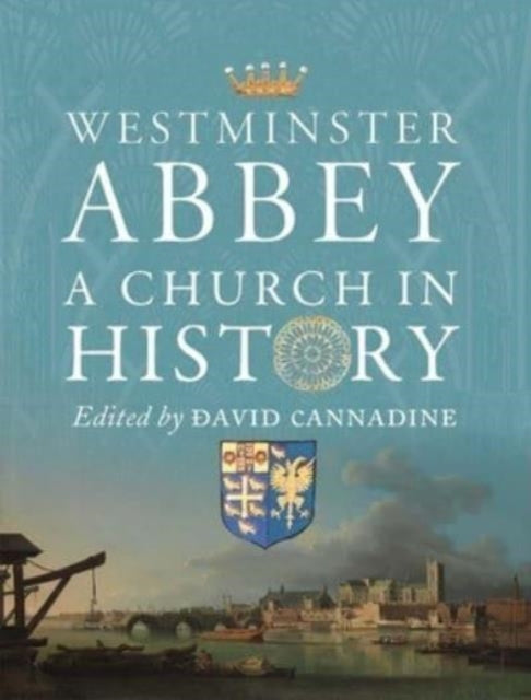 Book cover of: Westminster Abbey. By: David Cannadine