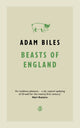 Book cover of: Beasts of England. By: Adam Biles