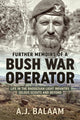 Book cover of: Further Memoirs of a Bush War Operator. By: A. J. Balaam