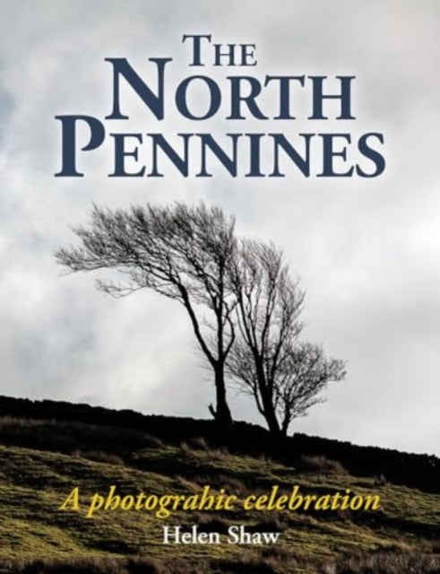 Book cover of: North Pennines. By: Helen Shaw
