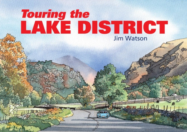 Book cover of: Touring the Lake District. By: Jim Watson