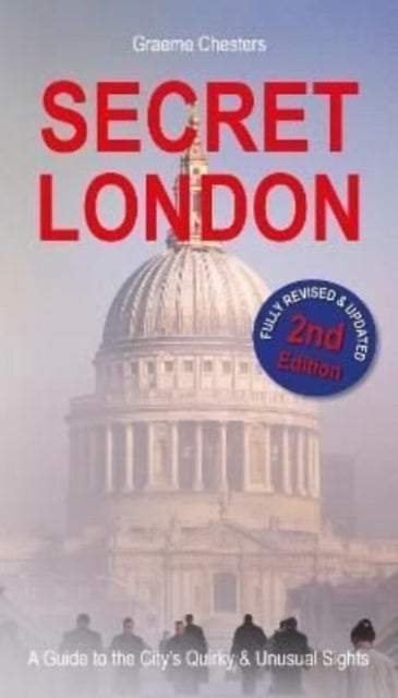 Book cover of: SECRET LONDON. By: Graeme Chesters