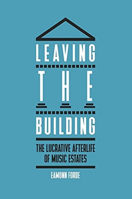 Book cover of: Leaving the Building. By: Eamonn Forde