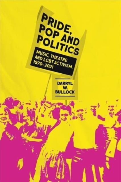 Book cover of: Pride, Pop and Politics. By: Darryl W. Bullock