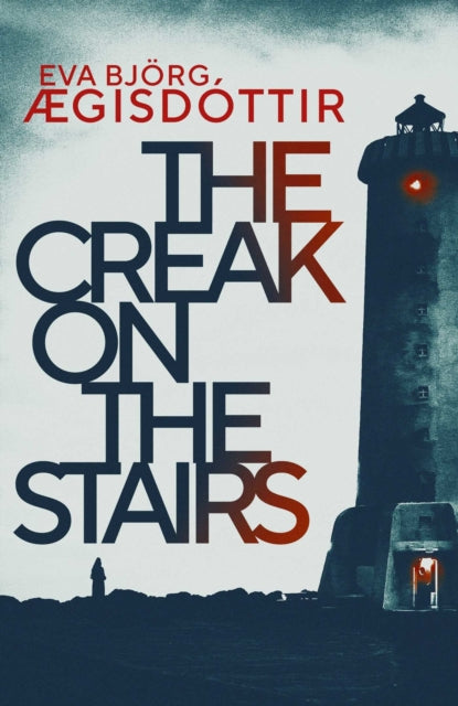 Creak on the Stairs 9781913193041 Eva Bjorg AEgisdóttir
