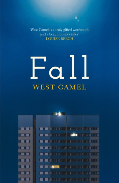 Fall, A spellbinding novel of race, family and friendship by the critically acclaimed author of Attend 9781913193928 West Camel