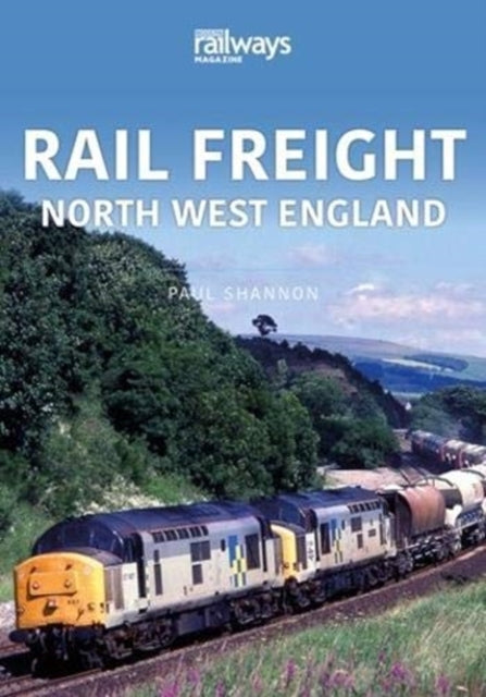 Book cover of: RAIL FREIGHT. By: Paul Shannon
