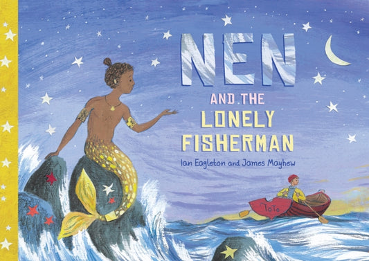 Nen and the Lonely Fisherman 9781913339098 Ian Eagleton