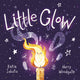 Book cover of: Little Glow. By: Katie Sahota