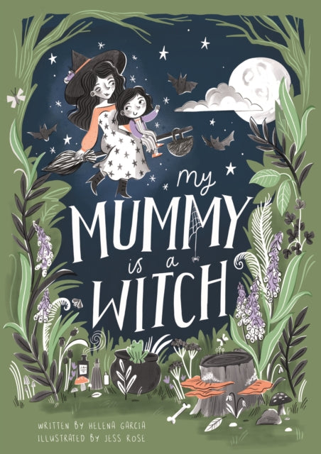 Book cover of: My Mummy is a Witch. By: Helena Garcia