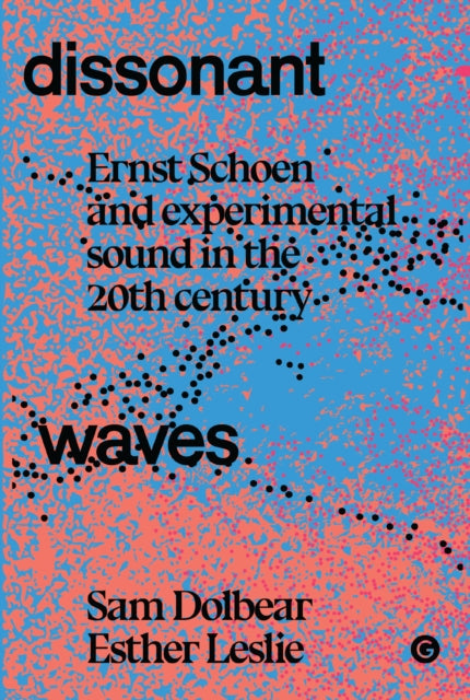 Book cover of: Dissonant Waves. By: Sam Dolbear