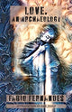 Book cover of: Love. An Archaeology. By: Fábio Fernandes