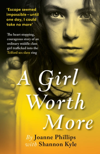 Book cover of: Girl Worth More. By: Joanne Phillips