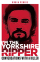Book cover of: I'm the Yorkshire Ripper. By: Robin Perrie