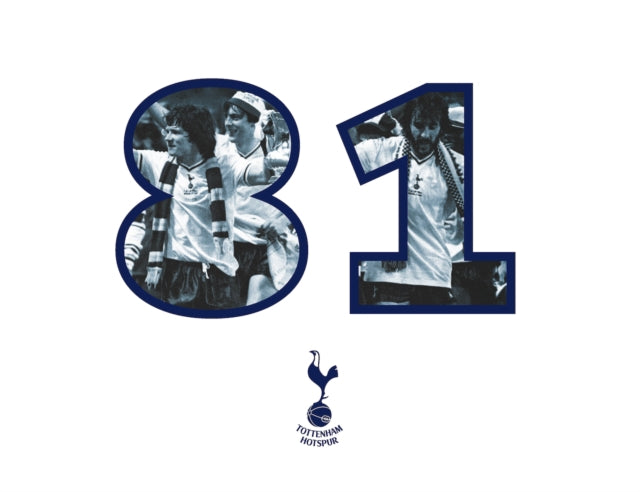 Book cover of: 81: The Inside Story of Our Iconic Fa Cup Victory. By: Steve Perryman