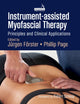 Book cover of: Instrument-assisted Myofascial Therapy. By: Jürgen Förster