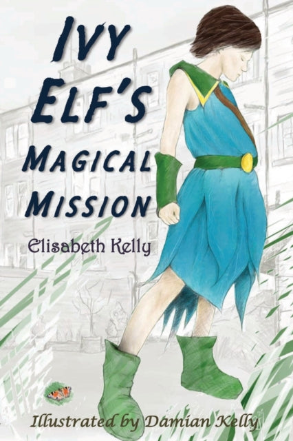 Book cover of: Ivy Elf's Magical Mission. By: Elisabeth Kelly