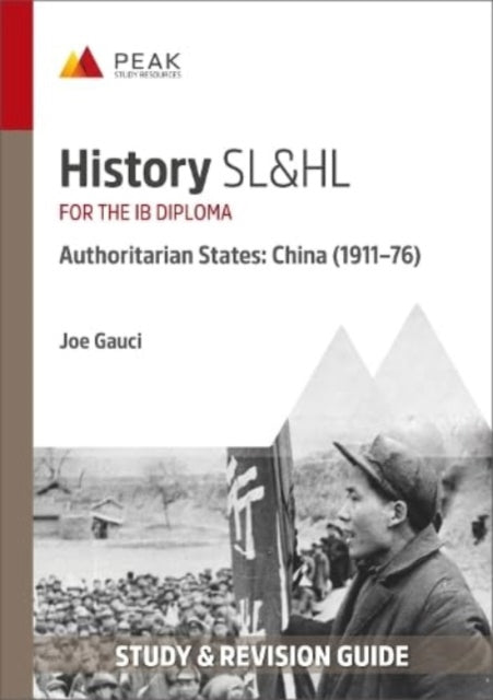 Book cover of: History SL&HL Authoritarian States: China (1911–76)
