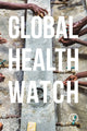 Book cover of: Global Health Watch 6