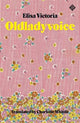 Book cover of: Oldladyvoice. By: Elisa Victoria