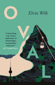 Book cover of: Oval. By: Elvia Wilk