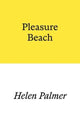 Book cover of: Pleasure Beach. By: Helen Palmer