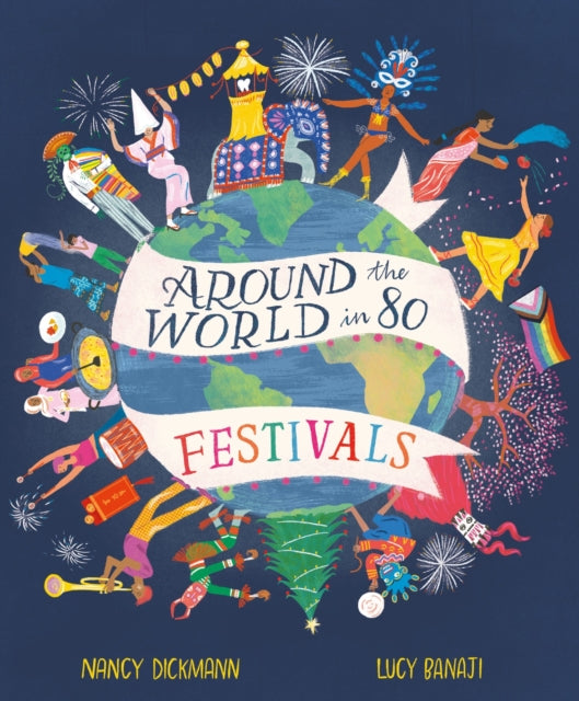 Around the World in 80 Festivals 9781913519889 Nancy Dickmann