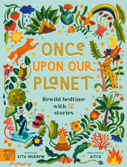 Book cover of: Once Upon Our Planet. By: Vita Murrow