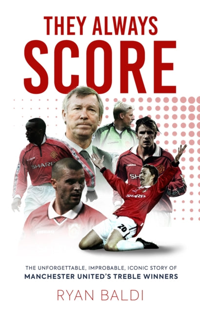 Book cover of: They Always Score. By: Ryan Baldi