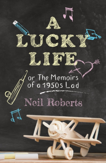 Book cover of: Lucky Life. By: Neil Roberts