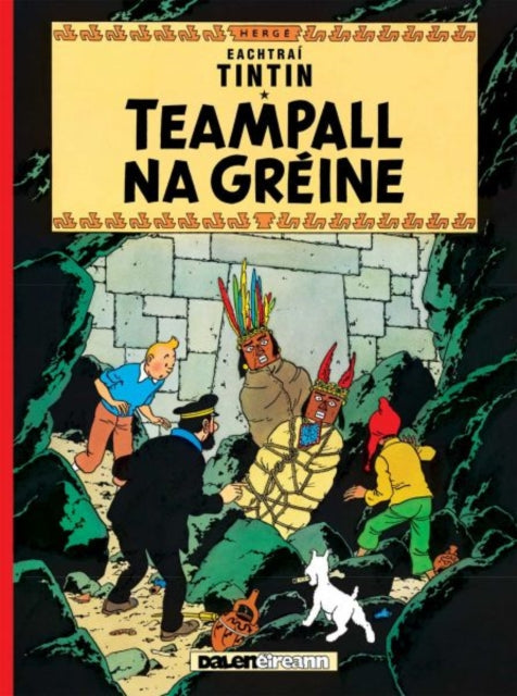 Book cover of: Teampall Na Greine (Tintin i Ngaeilge / Tintin in Irish). By: Hergé