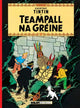 Book cover of: Teampall Na Greine (Tintin i Ngaeilge / Tintin in Irish). By: Hergé