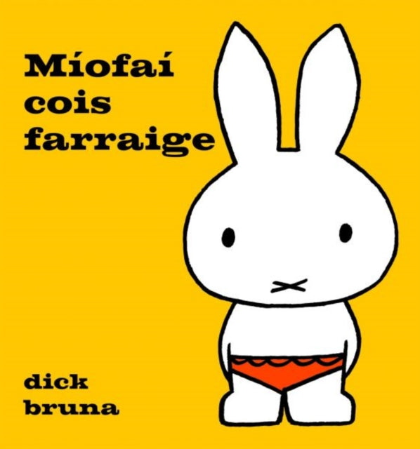 Book cover of: Miofai cois farraige. By: Dick Bruna