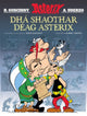 Book cover of: Dha Shaothar Deag Asterix ( Leabhair Mhaisithe Asterix / Asterix Illustrated Albums in Irish)