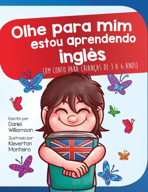 Book cover of: Olhe para mim estou aprendendo ingles. By: Daniel Williamson