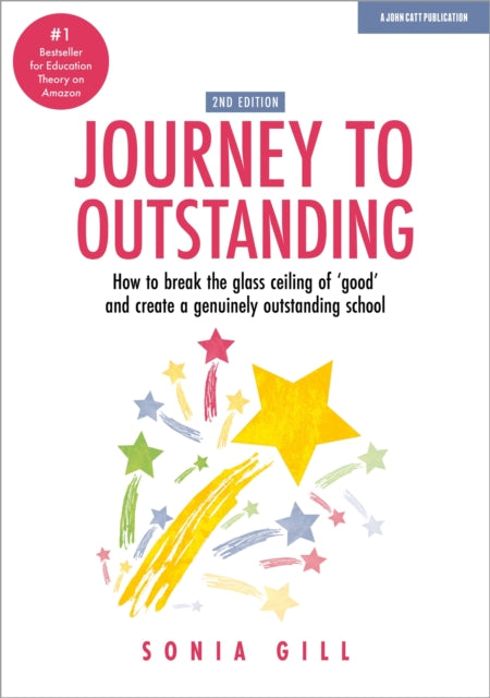 Book cover of: Journey to Outstanding (Second Edition). By: Sonia Gill