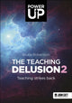 Book cover of: Teaching Delusion 2: Teaching Strikes Back. By: Bruce Robertson