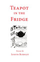 Book cover of: Teapot in the Fridge. By: Judith Burnley