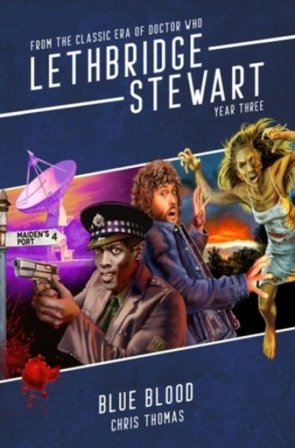 Book cover of: Lethbridge-Stewart: Blue Blood. By: Chris Thomas