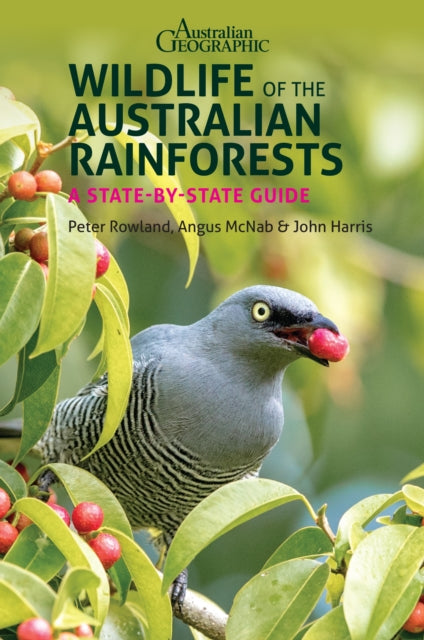 Book cover of: Wildlife of the Australian Rainforests. By: Harris, John