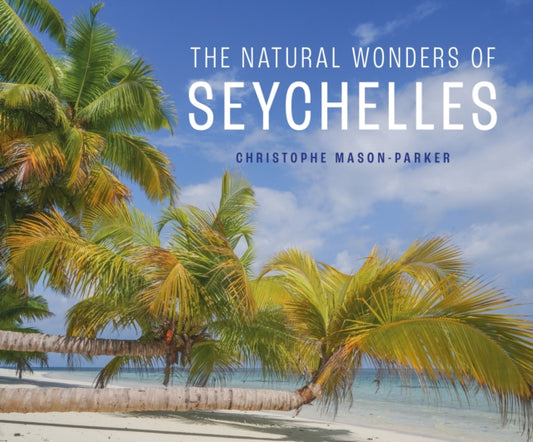 Book cover of: Natural Wonders of Seychelles