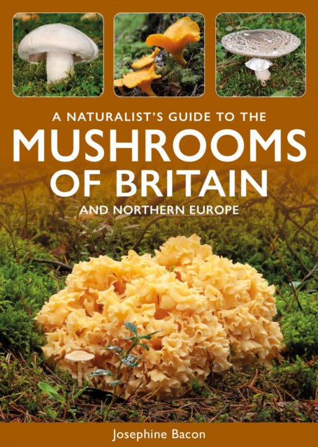 Book cover of: Naturalist's Guide to the Mushrooms of Britain and Northern Europe
