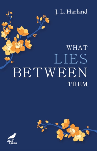 Book cover of: What Lies Between Them. By: J. L. Harland