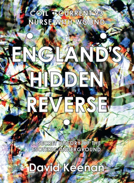 Book cover of: England's Hidden Reverse. By: David Keenan