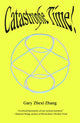 Book cover of: Catastrophe Time!. By: Gary Zhexi Zhang