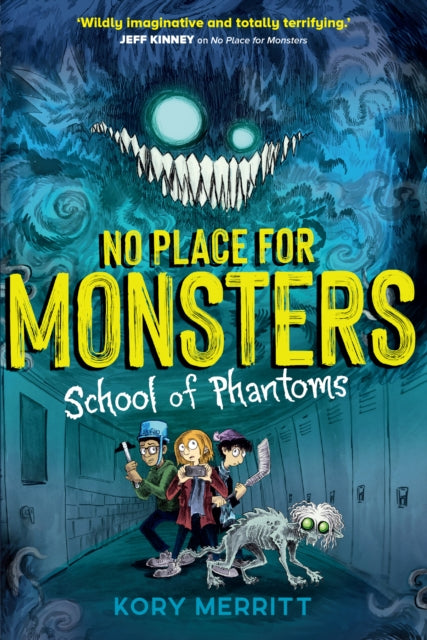 Book cover of: No Place for Monsters: School of Phantoms. By: Kory Merritt