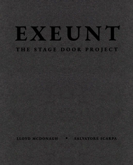Book cover of: Exeunt. By: Lloyd McDonagh and Salvatore Scarpa