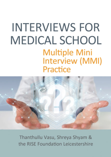 Book cover of: INTERVIEWS FOR MEDICAL SCHOOL. By: Thanthullu Vasu