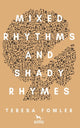 Book cover of: Mixed Rhythms and Shady Rhymes