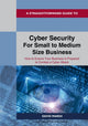 Book cover of: Straightforward Guide to Cyber Security For Small to Medium Size Business. By: David Marsh